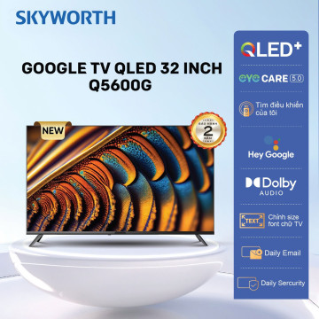 Skyworth_Tivi 32Q5600G